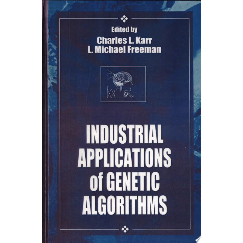 INDUSTRIAL APPLICATIONS OF GENETIC ALGORITHMS