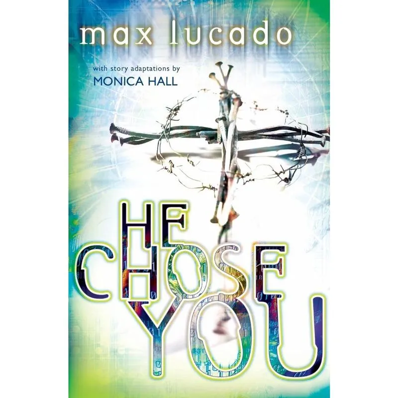 He Chose You