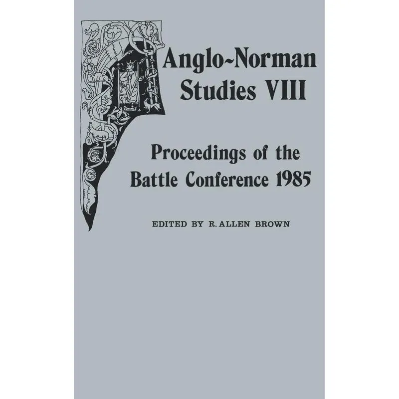 Anglo-Norman Studies VIII