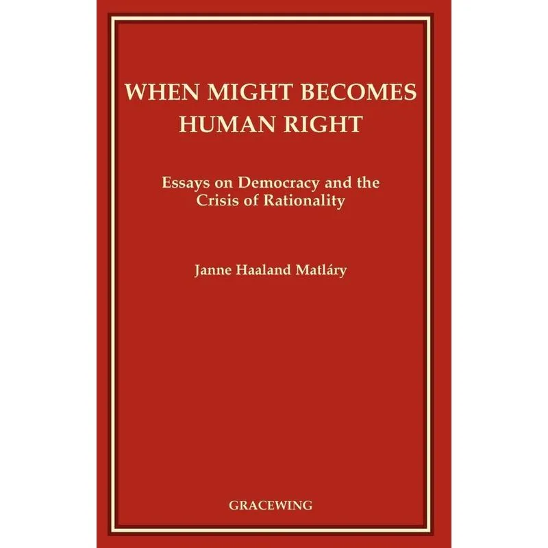 When Might Becomes Human Right