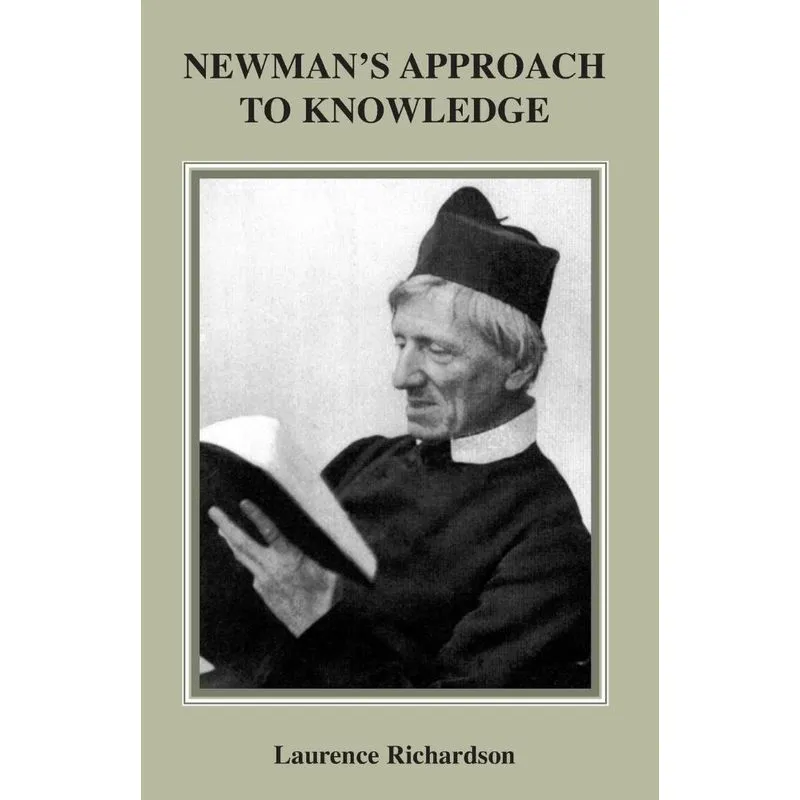 Newmans Approach to Knowledge