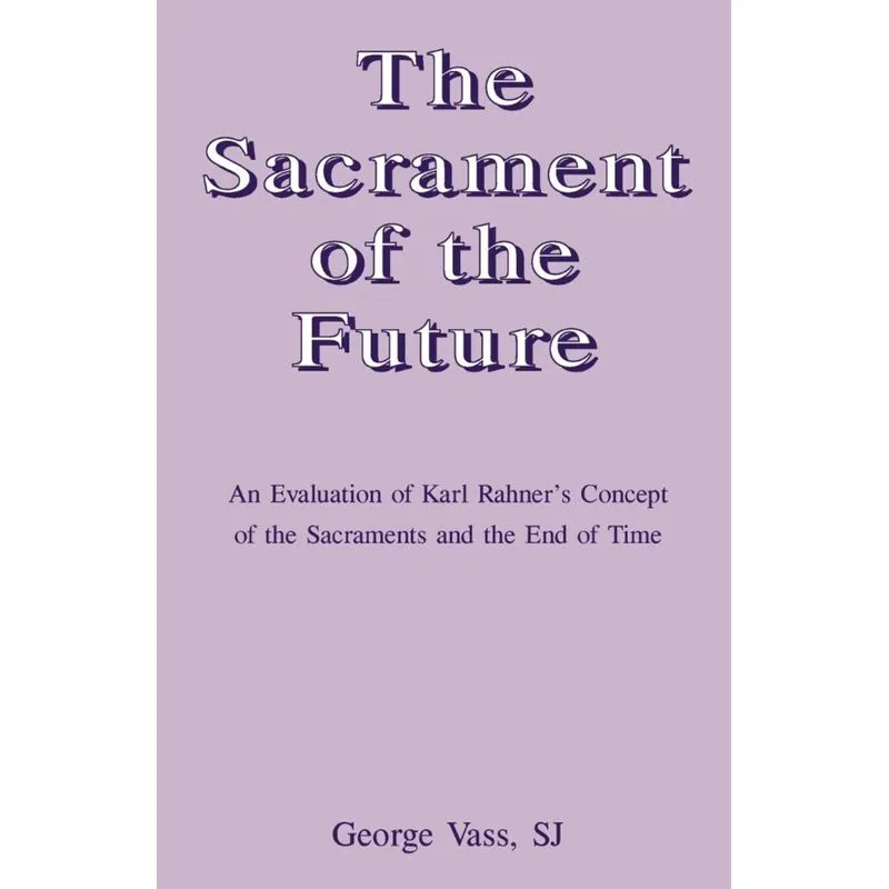 The Sacrament of the Future