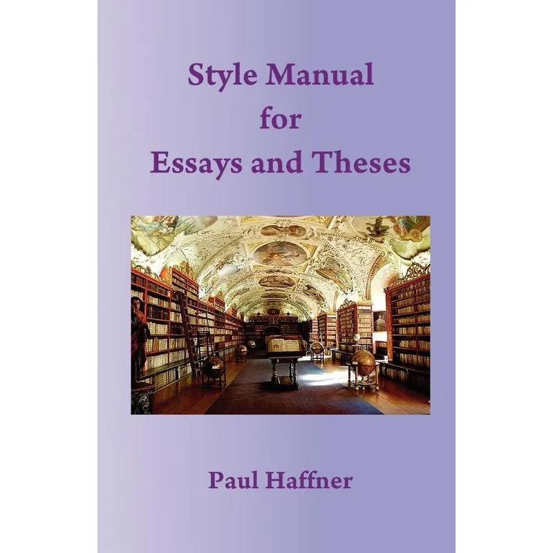 Style Manual for Essays and Theses
