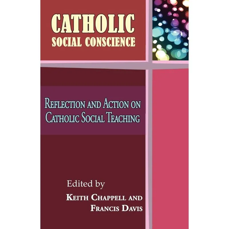 Catholic Social Conscience