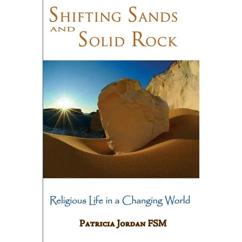 Shifting Sands and Solid Rock