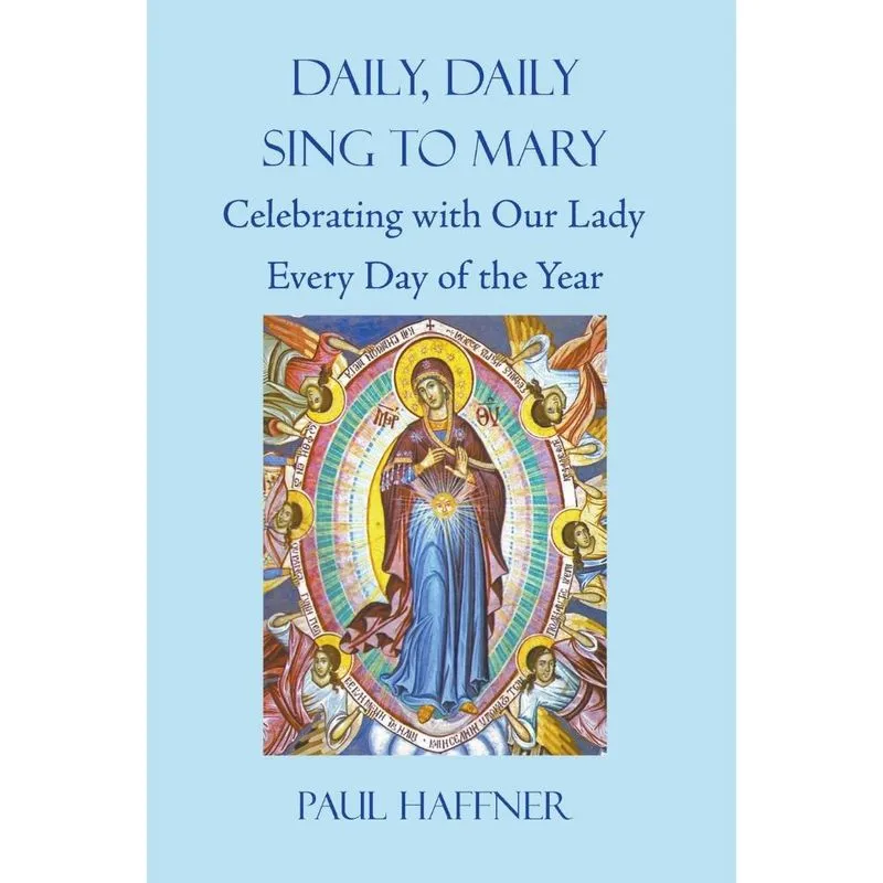Daily, Daily, Sing to Mary