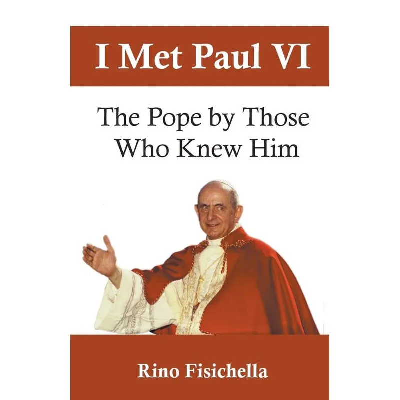 I met Paul VI
