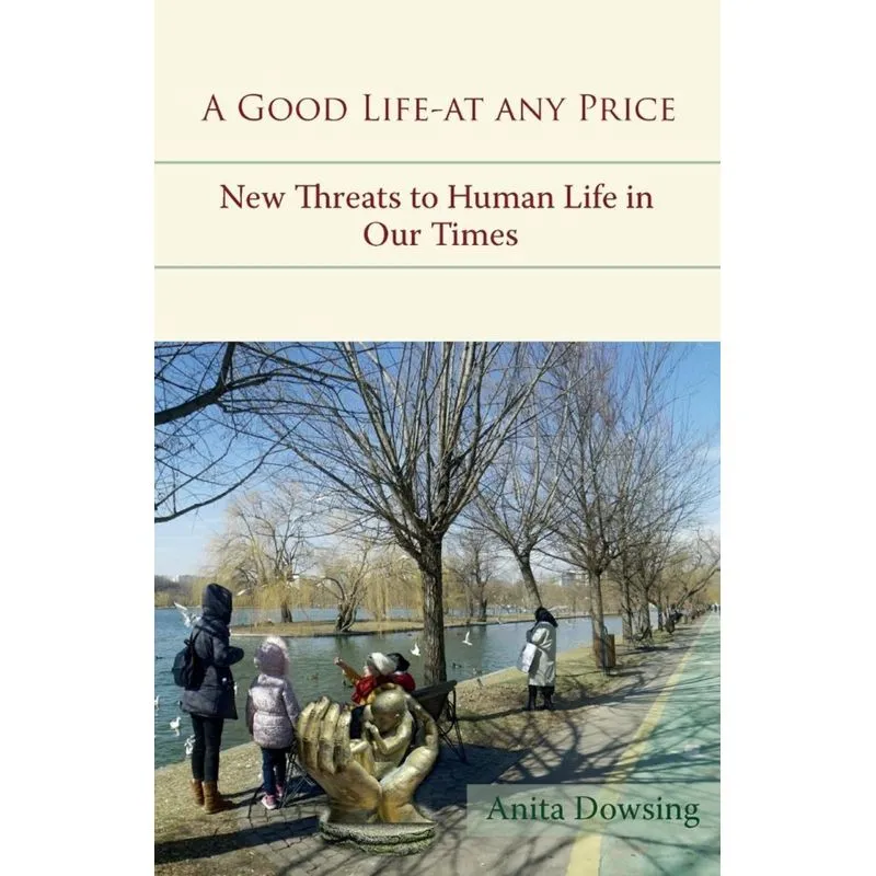 A Good Life - at Any Price