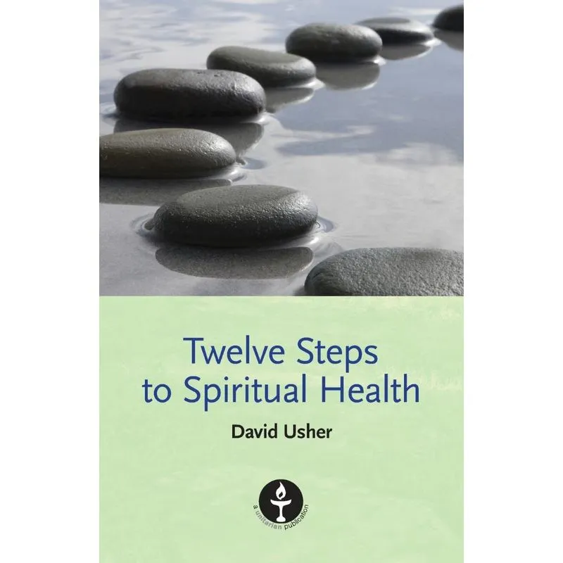 Twelve Steps to Spiritual Health