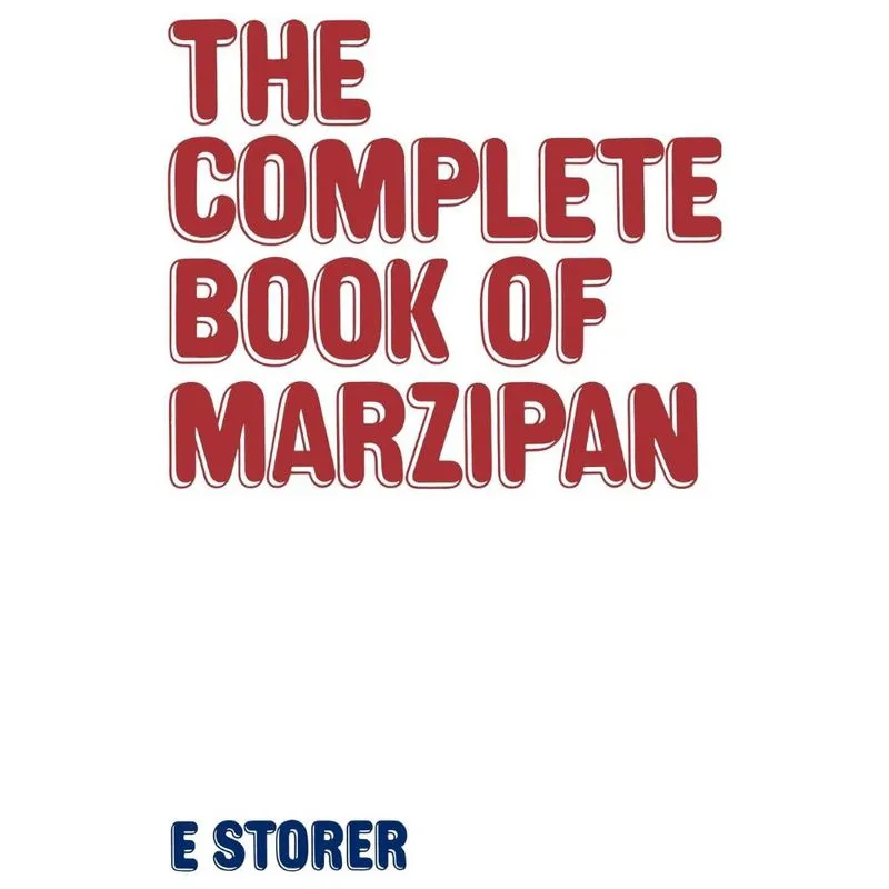 Complete Book of Marzipan