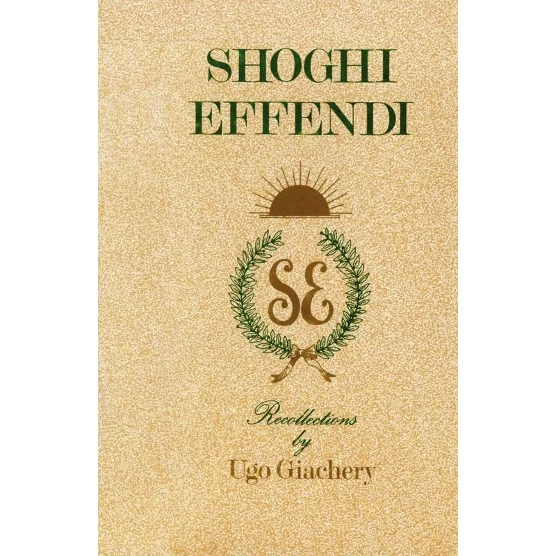 Shoghi Effendi, Recollections