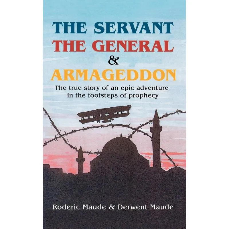 The Servant, the General and Armageddon