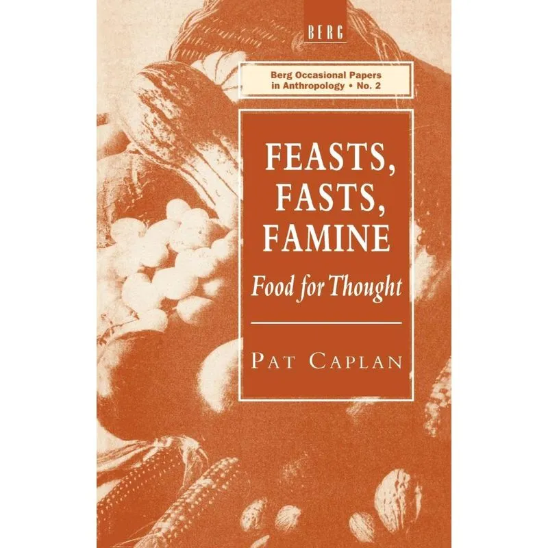 Feasts, Fasts, Famine