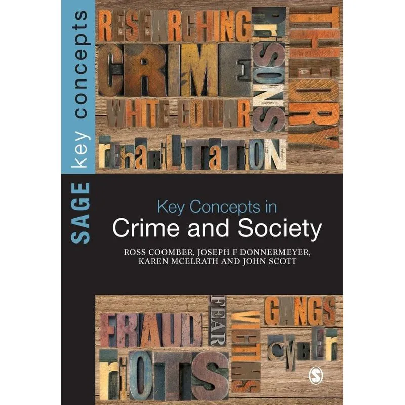 Key Concepts in Crime and Society