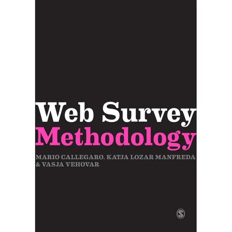 Web Survey Methodology