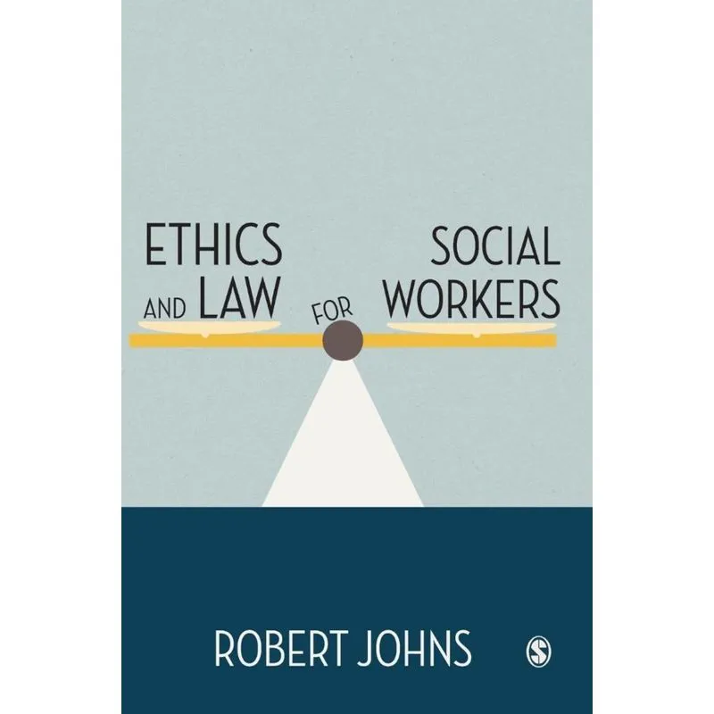Ethics and Law for Social Workers