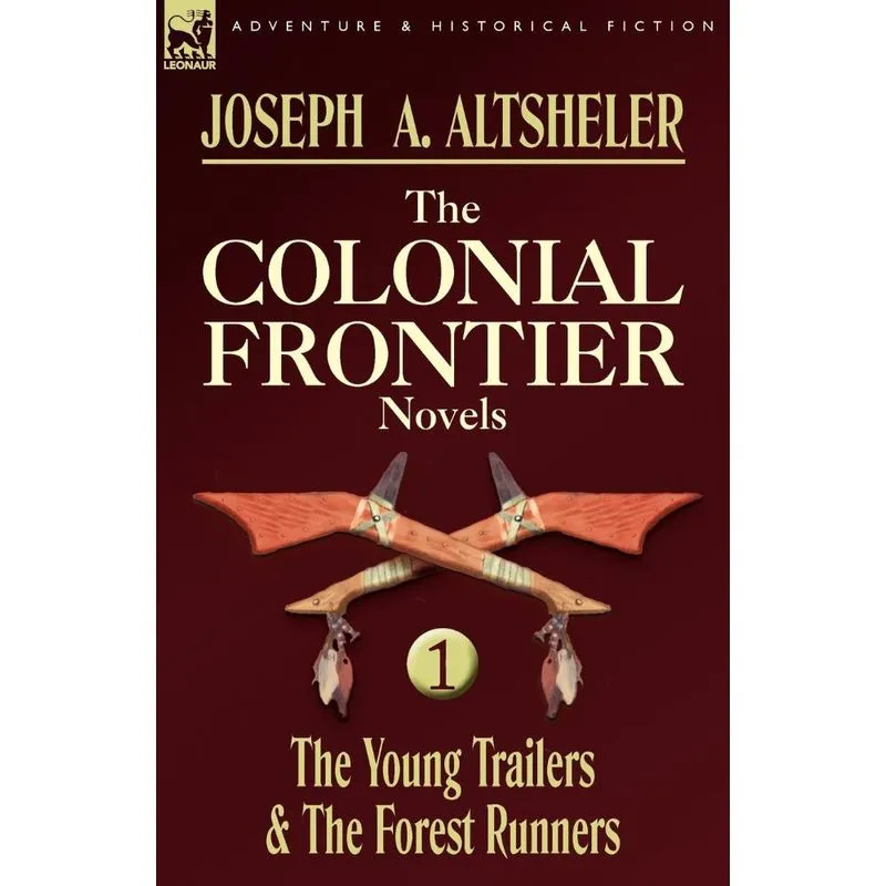 The Colonial Frontier Novels