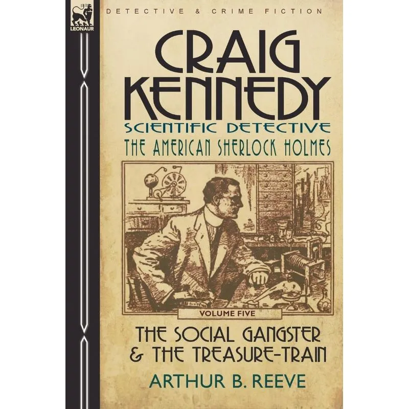 Craig Kennedy-Scientific Detective