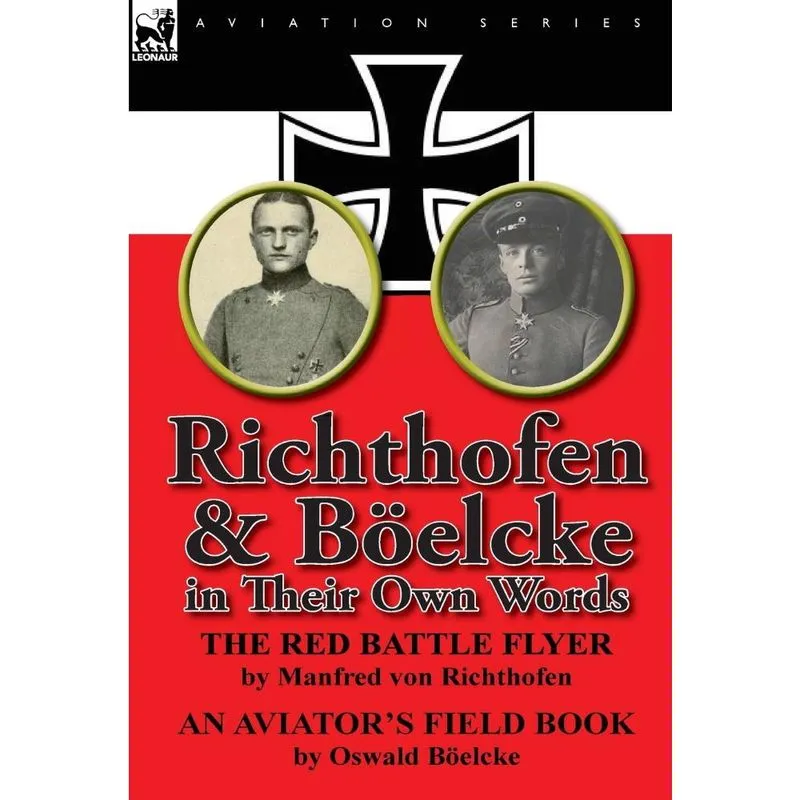 Richthofen & Boelcke in Their Own Words