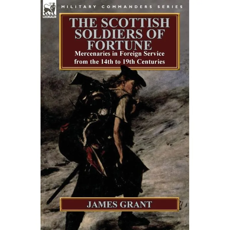 The Scottish Soldiers of Fortune