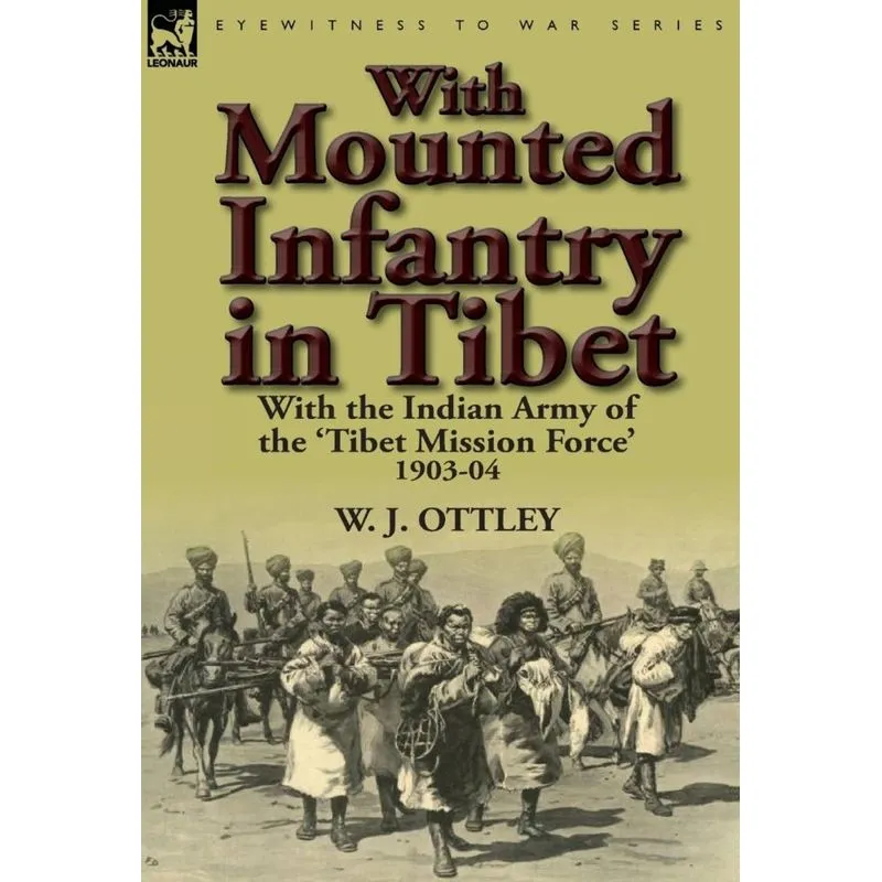 With Mounted Infantry in Tibet