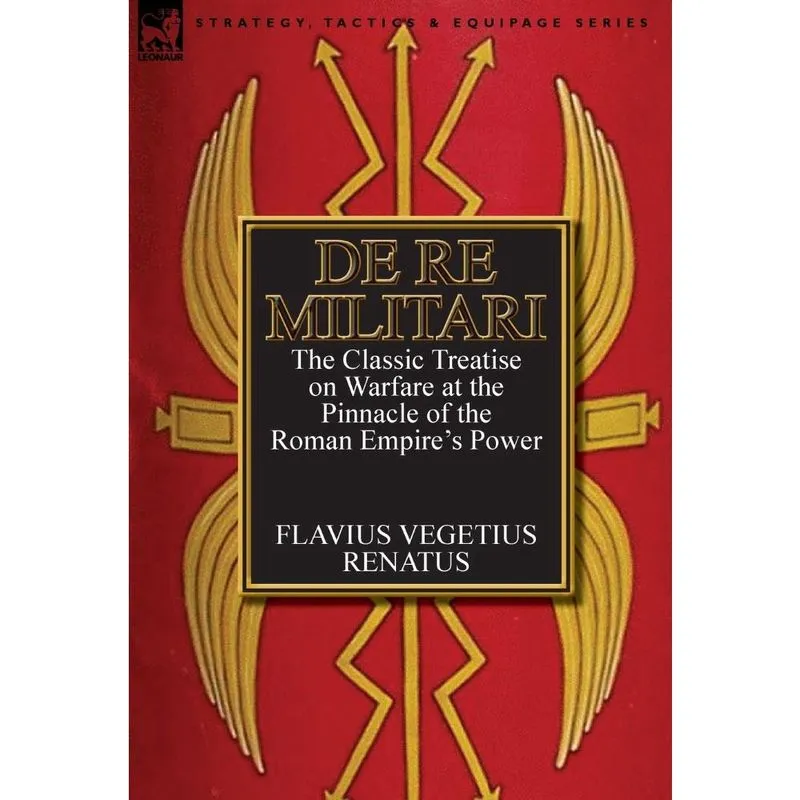 De Re Militari (Concerning Military Affairs)