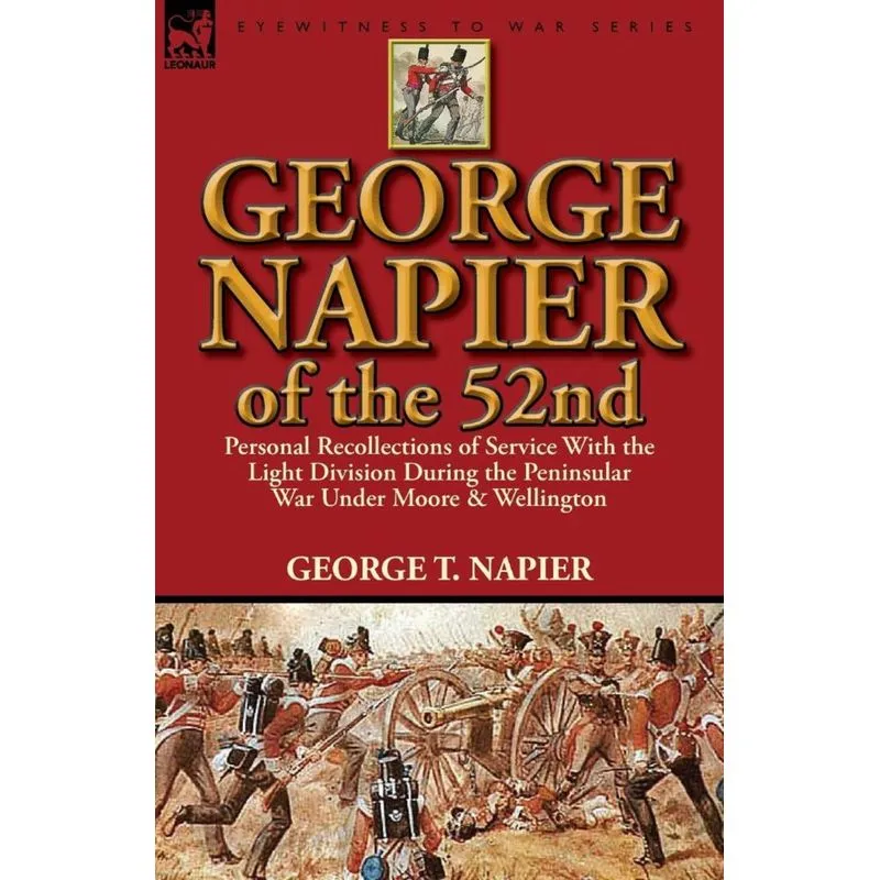 George Napier of the 52nd