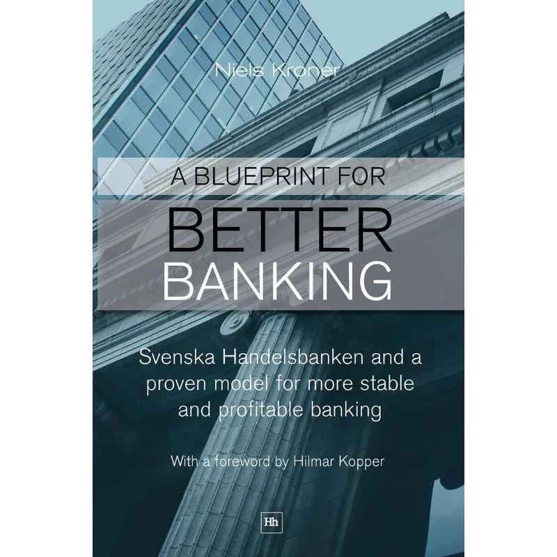 A Blueprint for Better Banking
