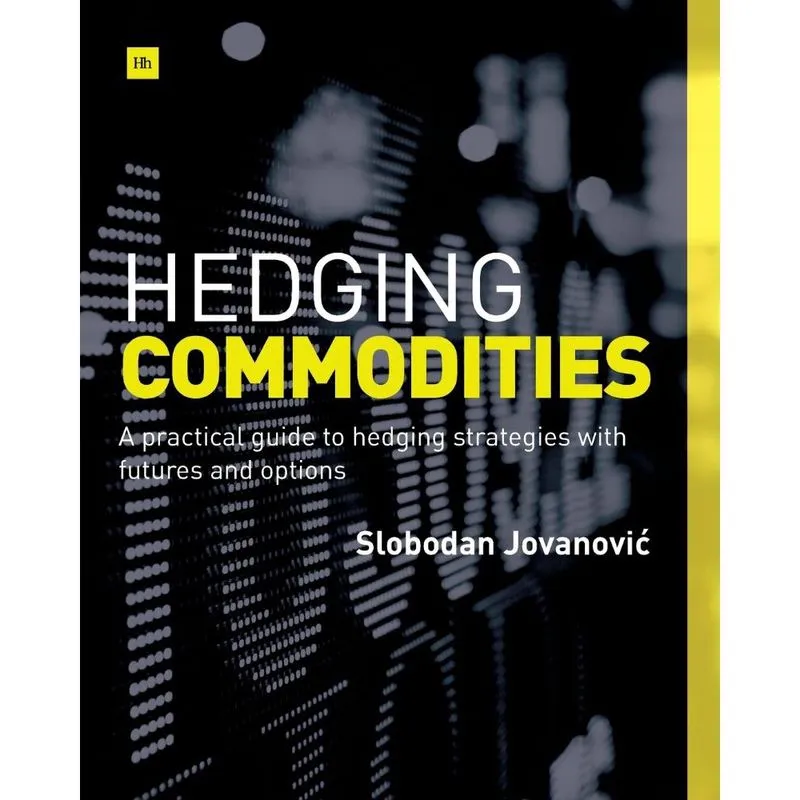 Hedging Commodities