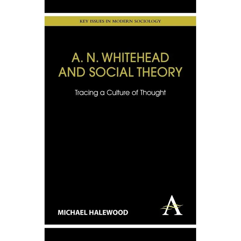 A. N. Whitehead and Social Theory