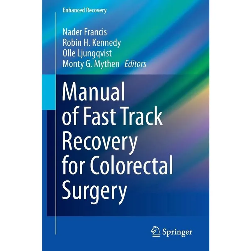 Manual of Fast Track Recovery for Colorectal Surgery