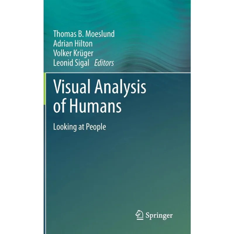 Visual Analysis of Humans