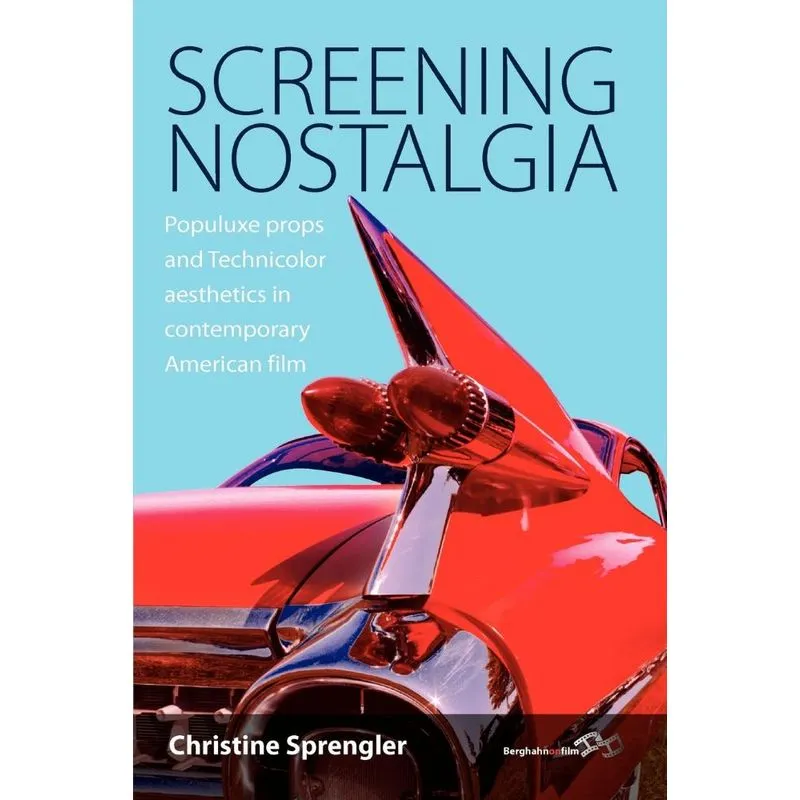 Screening Nostalgia