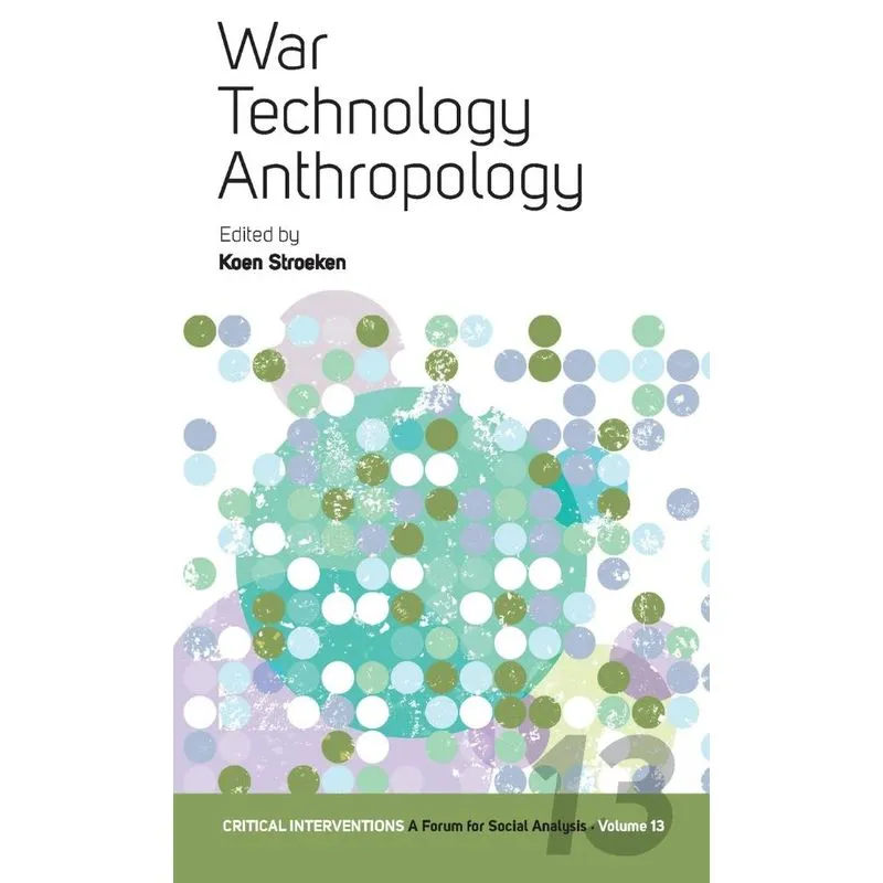 War, Technology, Anthropology