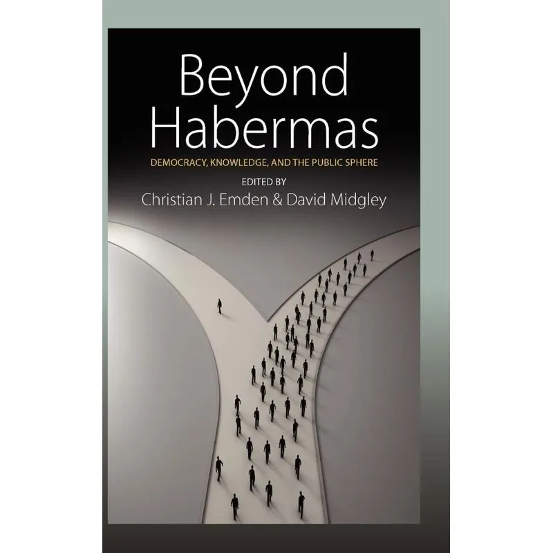 Beyond Habermas