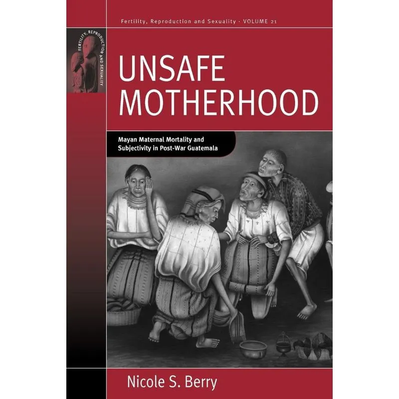 Unsafe Motherhood