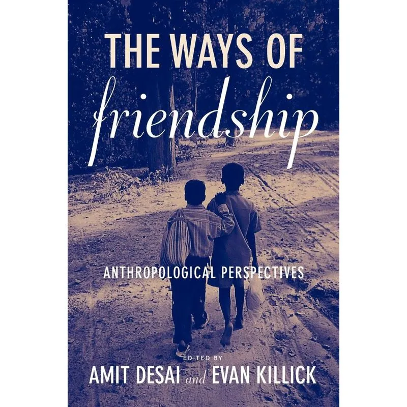 The Ways of Friendship