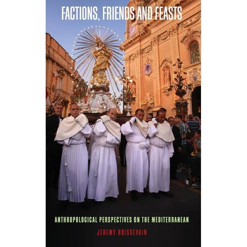 Factions, Friends and Feasts