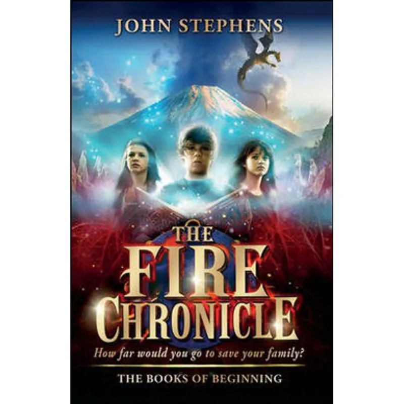 FIRE CHRONICLE, THE - THE BOOKS OF BEGINNING 2