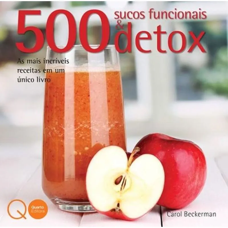 500 Sucos Funcionais & Detox