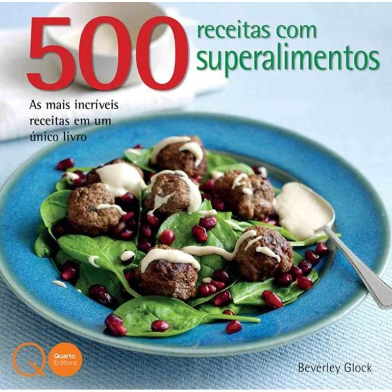500 Receitas Com Superalimentos
