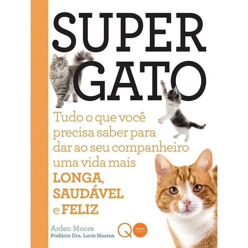 Livro - Supergato : Tudo o que você precisa saber para dar