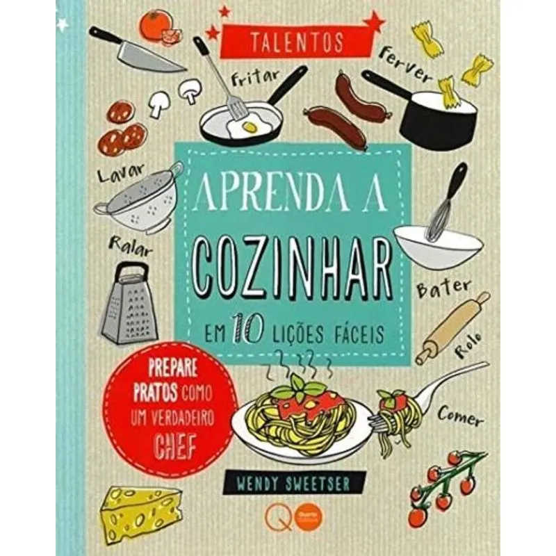 Aprenda a cozinhar em 10 lições fáceis