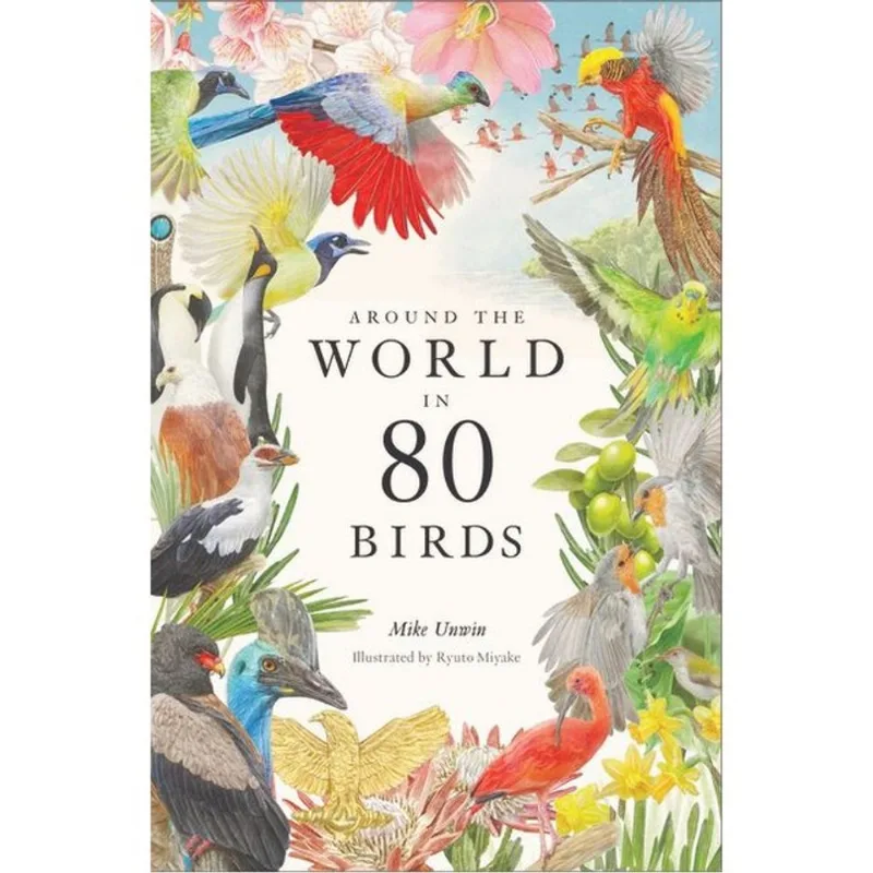 AROUND THE WORLD IN 80 BIRDS