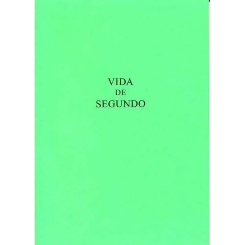 VIDA DE SEGUNDO