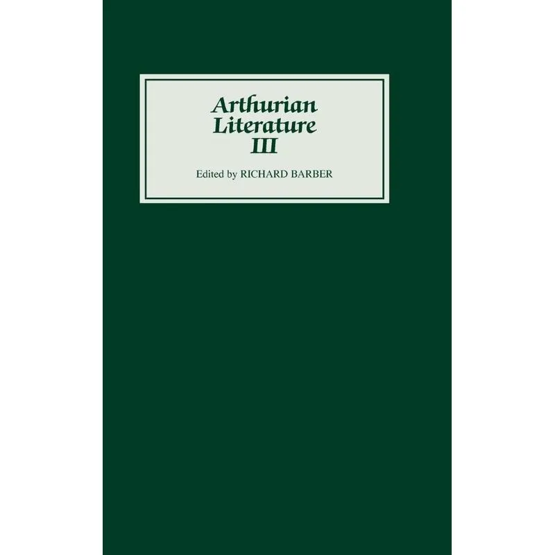 Arthurian Literature Iii