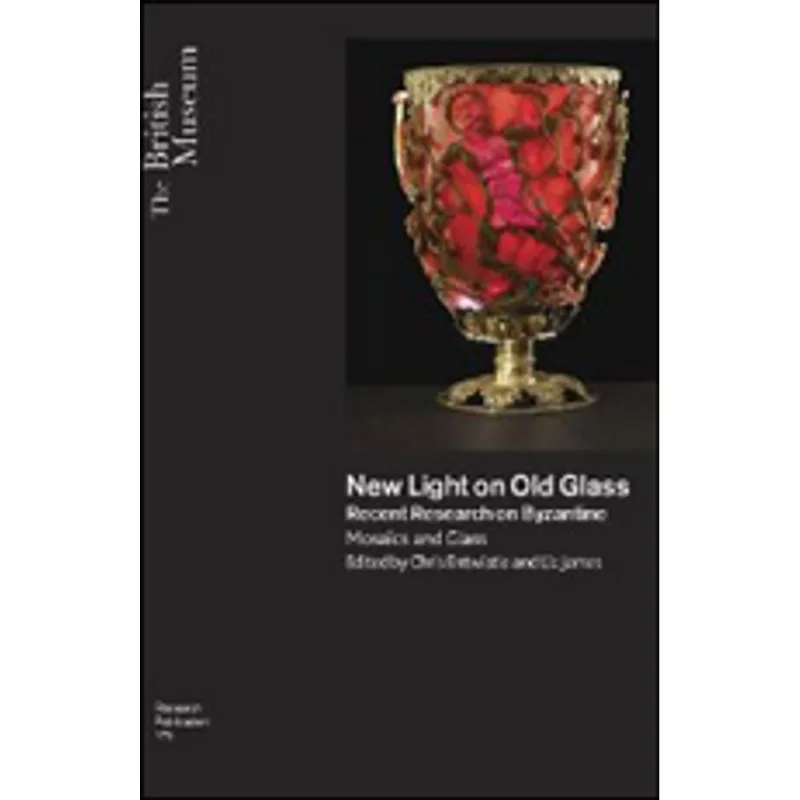 NEW LIGHT ON OLD GLASS - RECENT RESEARCH ON BYZANTINE MOSAICS AND GLASS
