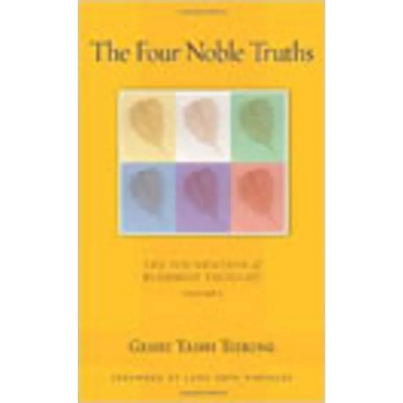 FOUR NOBLE TRUTHS, THE