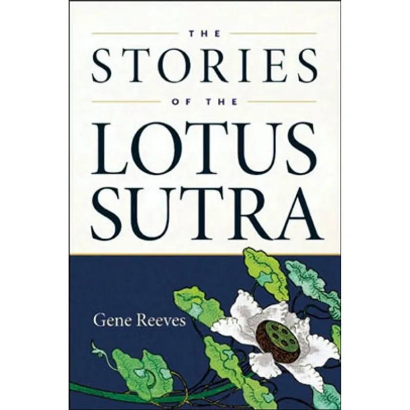 STORIES OF THE LOTUS SUTRAS, THE