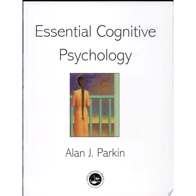 ESSENTIAL COGNITIVE PSYCHOLOGY